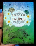 Little Book of Self-Care for Taurus: Simple Ways to Refresh and Restore—According to the Stars!