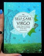 Little Book of Self-Care for Virgo: Simple Ways to Refresh and Restore—According to the Stars!