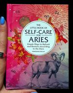Little Book of Self-Care for Aries: Simple Ways to Refresh & Restore—According to the Stars