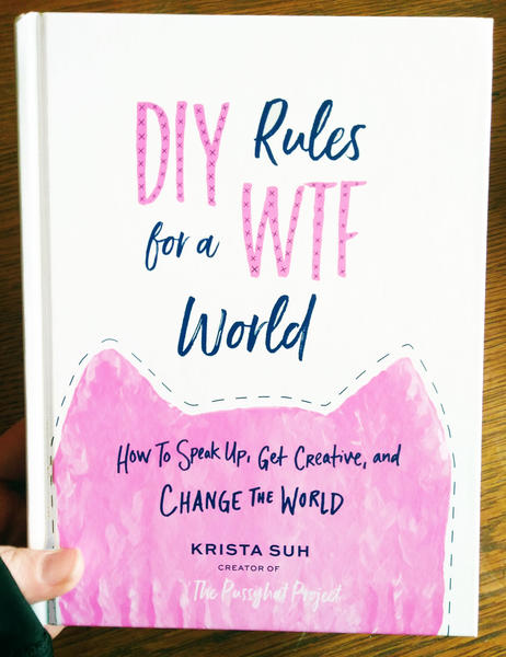 DIY Rules for a WTF World by Krista Suh and Aurora Lady
