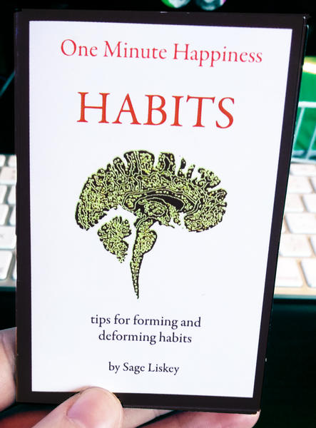 One Minute Happiness: Habits: Tips for Forming and Deforming Habits