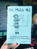 Yo, Miss #6: Changes, Vengeance, Trump, & The Eumenides