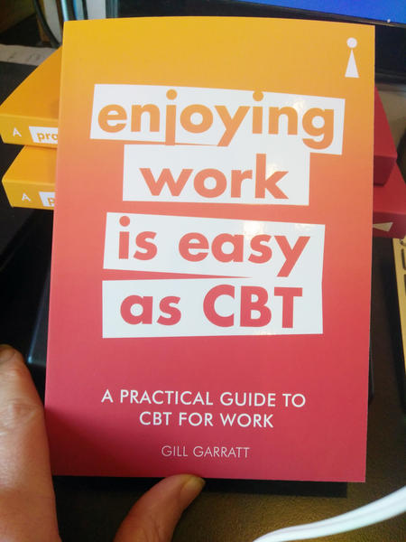 A Practical Guide To CBT For Work: Enjoying Work is Easy as CBT