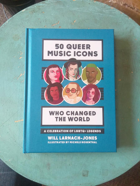 Cover of 50 Queer Music Icons Who Changed The World, which features 6 portraits of icons featured within the book on a teal background.