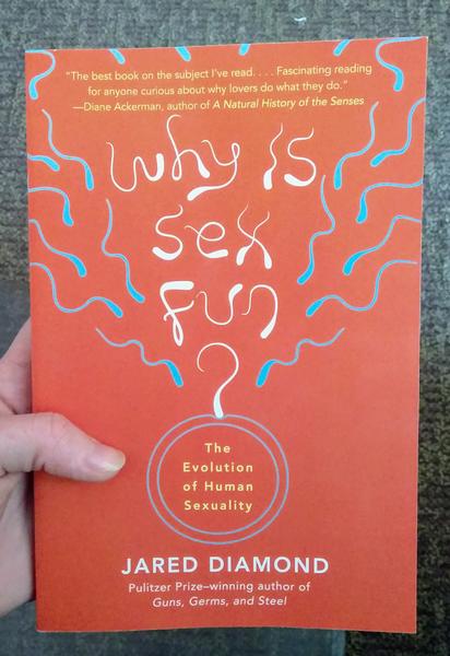 Why is sex fun? The Evolution of Human Sexuality