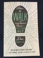 Born to Walk: The Transformative Power of a Pedestrian Act