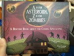 "A" is for Asteroids, "Z" is for Zombies: A Bedtime Book about the Coming Apocalypse