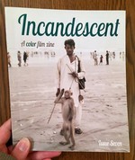 Incandescent: A color film zine: Issue Seven