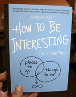 How to Be Interesting (In 10 Simple Steps)