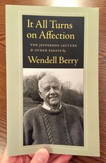 It All Turns on Affection: The Jefferson Lecture and Other Essays