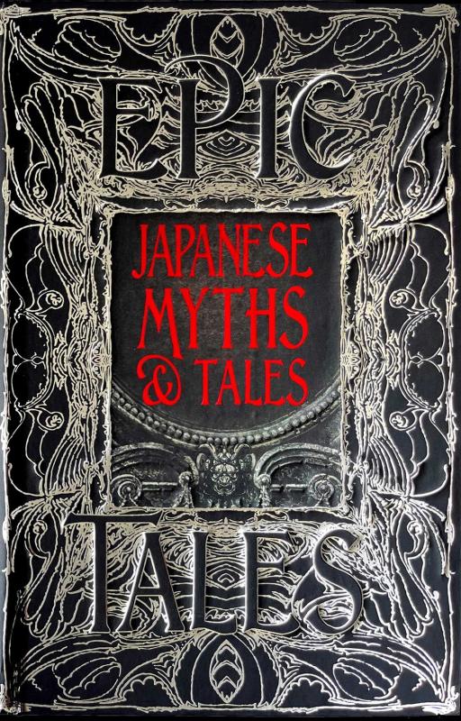 Japanese Myths & Tales (Gothic Fantasy)