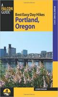 Best Easy Day Hikes Portland, Oregon (3rd Edition)