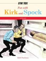 Fun with Kirk and Spock: Watch Kirk and Spock Go Boldly Where No Parody has Gone Before!