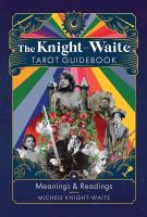 Knight-Waite Tarot Guidebook: Meanings & Readings