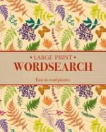 Large Print Wordsearch: Easy-To-Read Puzzles