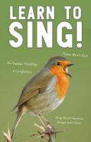 Learn To Sing: Train Your Ear, Be Confident, & Learn Your Favorite Songs