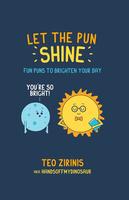 Let the Pun Shine: Fun Puns to Brighten Your Day