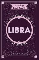 Astrology Self-Care Libra: Live Your Best Life By the Stars