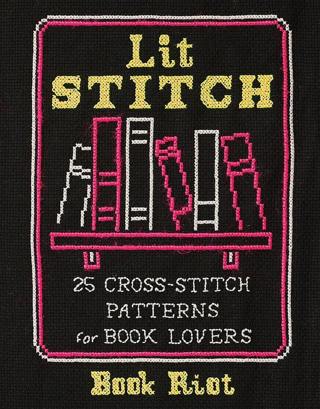 Lit Stitch: 25 Cross-Stitch Patterns for Book Lovers