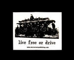 Sticker #265: Live Free or Drive (square)