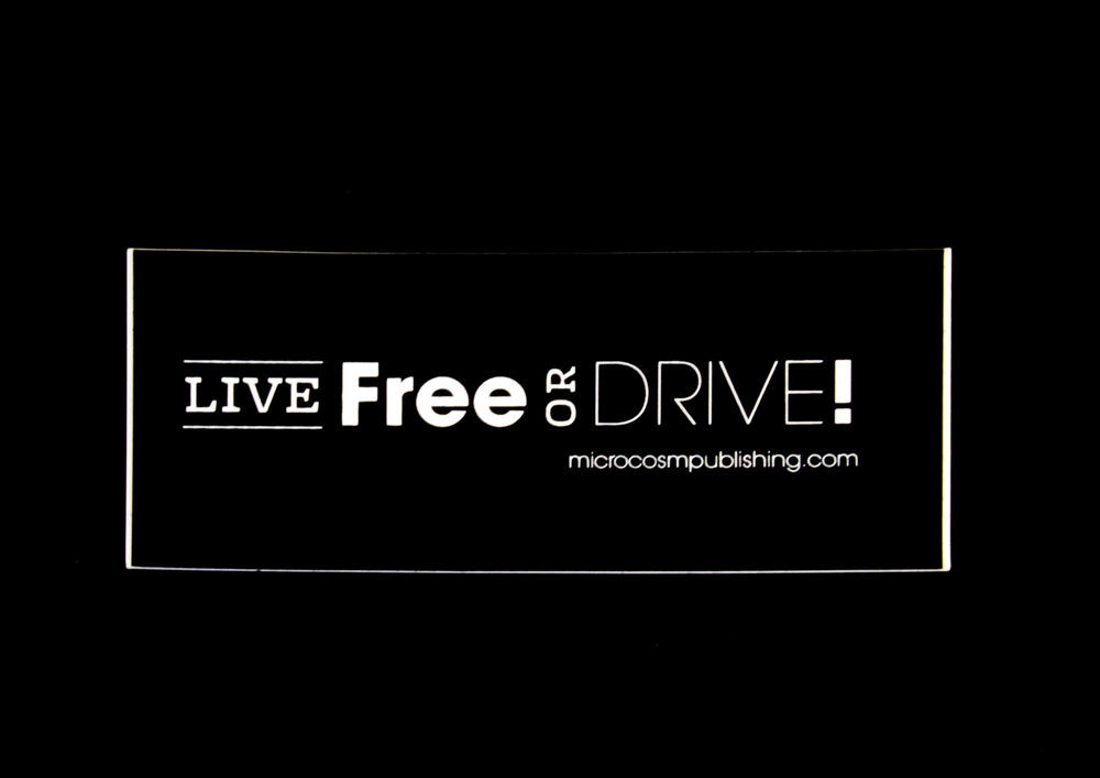 Sticker #309: Live Free or Drive!