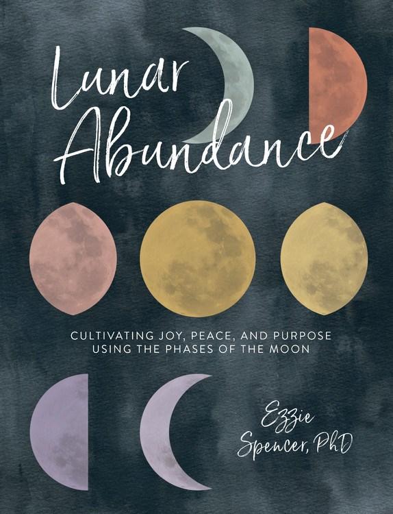 Lunar Abundance: Reflective Journal: Your Guidebook to Working with the Phases of the Moon