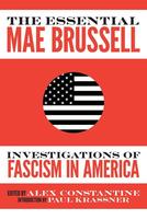 The Essential Mae Brussell : Investigations of Fascism in America