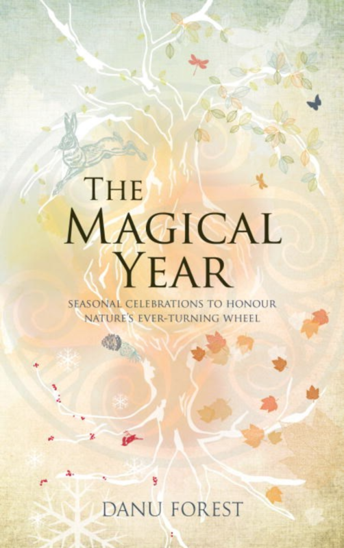 The Magical Year: Seasonal Celebrations to Honor Nature's Ever-Turning Year