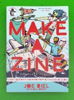 Make a Zine!: Start Your Own Underground Publishing Revolution