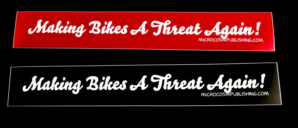 Sticker #366: Making Bikes a Threat Again!