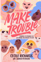 Make Trouble (Young Readers Edition): Standing Up, Speaking Out, and Finding the Courage to Lead
