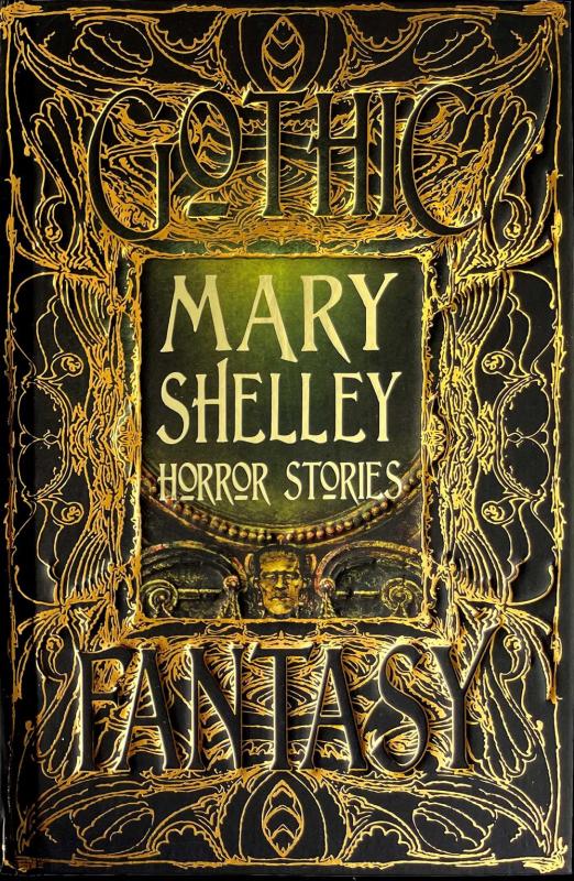 Mary Shelley Horror Stories (Gothic Fantasy)