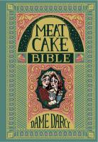 The Meat Cake Bible