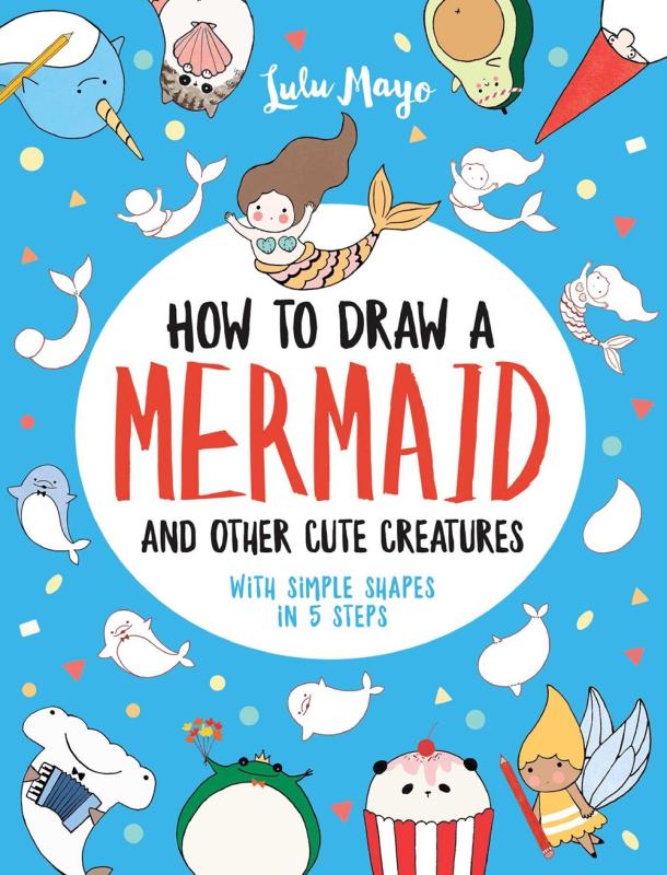 Cute, mostly nautical, simple line drawings of anthropomorphic objects on a background of blue, surrounding a circle around which is the title text, atop which is a mermaid figure