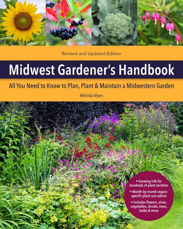 Midwest Gardener's Handbook: All You Need to Know to Plan, Plant & Maintain a Midwest Garden (Revised & Updated)