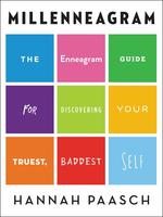 Millenneagram: The Enneagram Guide for Discovering Your Truest Baddest Self