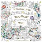 Millie Marotta's Woodland Wild: A Coloring Book Adventure