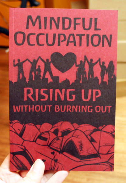 mindful occupation: rising up without burning out by Occupy Mental Health Project