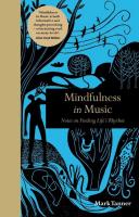 Mindfulness in Music: Notes on Finding Life's Rhythm