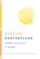Morning Meditations: Daily Reflections to Awaken Your Power to Change