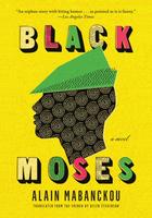 Black Moses: A Novel