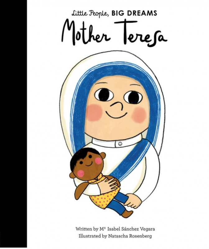Mother Teresa (Little People, BIG DREAMS)