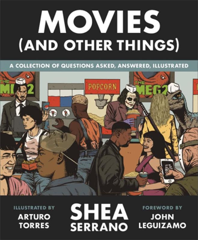 Movies (And Other Things): A Collection of Questions Asked, Answered, Illustrated