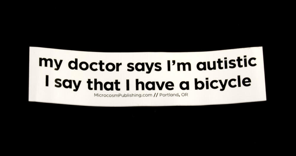 my doctor says I'm autistic...