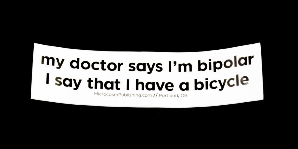 my doctor says I'm bipolar...