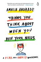 Things You Think About When You Bite Your Nails: A Fear and Anxiety Workbook