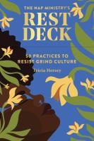 The Rest Deck: 50 Practices to Resist Grind Culture