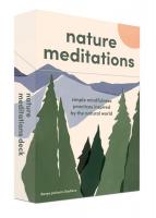 Nature Meditations Deck: Simple Mindfulness Practices Inspired by the Natural World