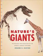 Nature's Giants: The Biology and Evolution of the World's Largest Lifeforms