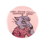Pin #237: "Need Some Fucking Support Here" River Button